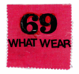 69 WHAT WEAR logo