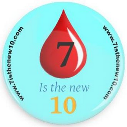 7 IS THE NEW 10 WWW.7ISTHENEW10.COM WWW.7ISTHENEW10.COM logo