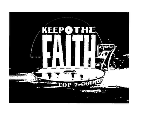 7 KEEP THE FAITH TOP 7 COUNTDOWN logo