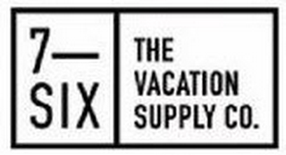7-SIX THE VACATION SUPPLY CO. logo