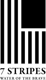 7 STRIPES WATER OF THE BRAVE logo