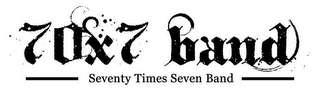 70X7 BAND SEVENTY TIMES SEVEN BAND logo