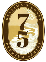 75 OKINAWAS CRAFT PREMIUM SERIES logo