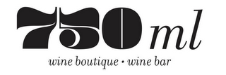 750ML WINE BOUTIQUE WINE BAR logo