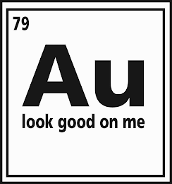 79 AU LOOK GOOD ON ME logo