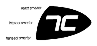 7C REACT SMARTER, INTERACT SMARTER, TRANSACT SMARTER logo