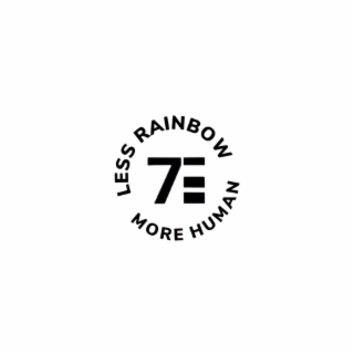 7E LESS RAINBOW MORE HUMAN logo