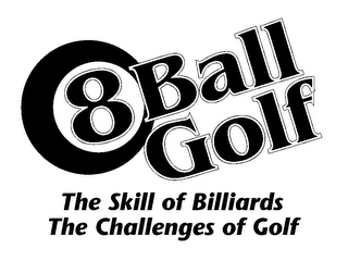 8 BALL GOLF THE SKILL OF BILLIARDS THE CHALLENGES OF GOLF logo