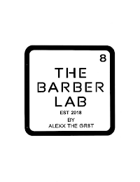 8 THE BARBER LAB EST 2018 BY ALEXX THE GR8T logo