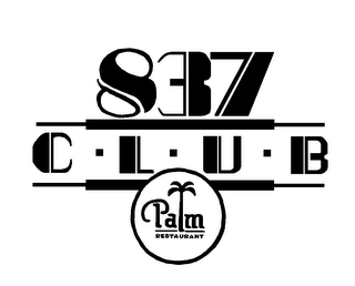 837 C-L-U-B PALM RESTAURANT logo