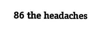 86 THE HEADACHES logo
