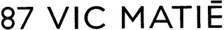 87 VIC MATIE logo