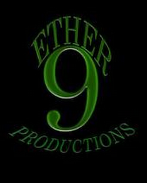 9 ETHER PRODUCTIONS logo