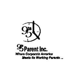 9 TO 5 9 TO 5 PARENT INC. WHERE CORPORATE AMERICA MEETS ITS WORKING PARENTS... logo