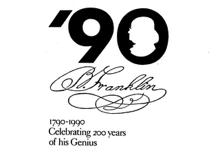 '90 B. FRANKLIN 1790-1990 CELEBRATING 200 YEARS OF HIS GENIUS logo