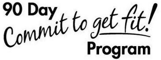 90 DAY COMMIT TO GET FIT! PROGRAM logo