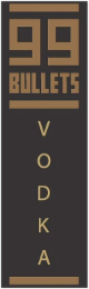 99 BULLETS VODKA logo