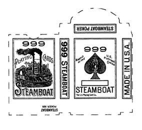 999 PLAYING CARDS STEAMBOAT 999 STEAMBOAT 999 STEAMBOAT BRAND OF THE U.S. PLAYING CARDS STEAMBOAT POKER STEAMBOAT POKER 999 THE U.S. PLAYING CARD CO. MADE IN U.S.A. logo
