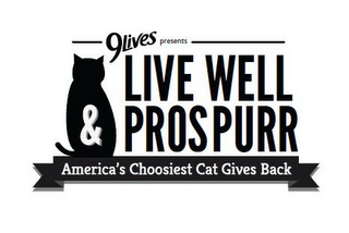 9LIVES LIVE WELL & PROSPURR AMERICA'S CHOOSIEST CAT GIVES BACK logo
