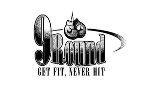 9ROUND GET FIT, NEVER HIT logo