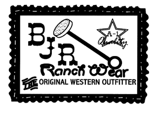 A-1 QUALITY BJR RANCH WEAR THE ORIGINAL WESTERN OUTFITTER logo