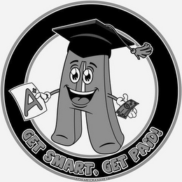 A+ A GET SMART, GET PAID! logo