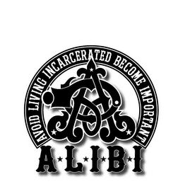 A A L I B I AVOID LIVING INCARCERATED BECOME IMPORTANT logo