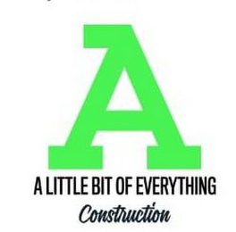 A A LITTLE BIT OF EVERYTHING CONSTRUCTION logo