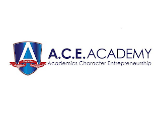 A ACADEMICS CHARACTER ENTREPRENEURSHIP A.C.E. ACADEMY ACADEMICS CHARACTER ENTREPRENEURSHIP logo