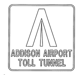 A ADDISON AIRPORT TOLL TUNNEL logo