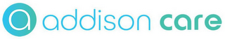 A ADDISON CARE logo
