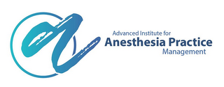 A ADVANCED INSTITUTE FOR ANESTHESIA PRACTICE MANAGEMENT logo