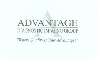 A ADVANTAGE DIAGNOSTIC IMAGING GROUP "WHERE QUALITY IS YOUR ADVANTAGE!" logo