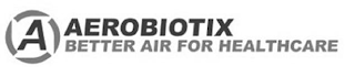 A AEROBIOTIX BETTER AIR FOR HEALTHCARE logo