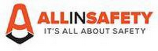 A ALLINNSAFETY ITS ALL ABOUT SAFETY logo