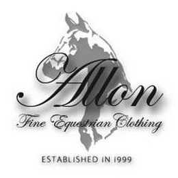 A ALLON FINE EQUESTRIAN CLOTHING ESTABLISHED IN 1999 logo