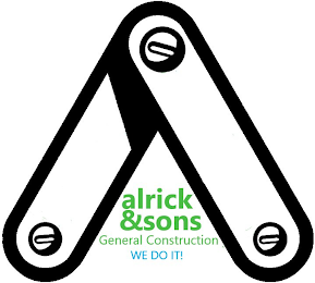 A ALRICK&SONS GENERAL CONSTRUCTION WE DO IT! logo