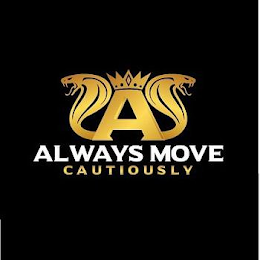 A ALWAYS MOVE CAUTIOUSLY logo