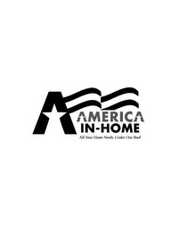 A AMERICA IN-HOME ALL YOUR HOME NEEDS, UNDER ONE ROOF logo