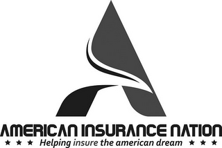 A AMERICAN INSURANCE NATION HELPING INSURE THE AMERICAN DREAM logo