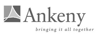 A ANKENY BRINGING IT ALL TOGETHER logo