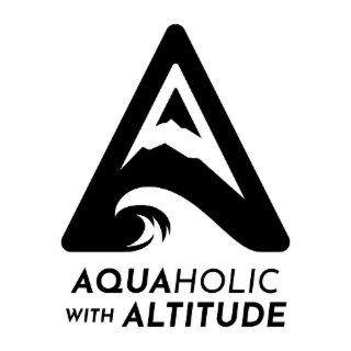 A AQUAHOLIC WITH ALTITUDE logo