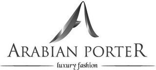 A ARABIAN PORTER LUXURY FASHION logo