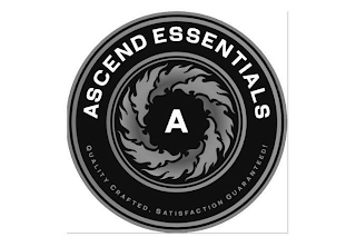 A ASCEND ESSENTIALS QUALITY CRAFTED . SATISFACTION GUARANTEED! logo