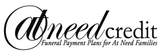 A AT NEED CREDIT FUNERAL PAYMENT PLANS FOR AT NEED FAMILIES logo