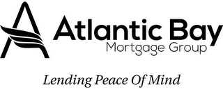 A ATLANTIC BAY MORTGAGE GROUP LENDING PEACE OF MIND logo