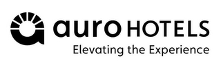 A AURO HOTELS ELEVATING THE EXPERIENCE logo