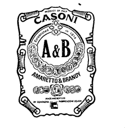 A & B  CASONI AMARETTO & BRANDY PRODUCT OF ITALY ESTABLISHED IN 1814 MADE AND BOTTLED BY COMPAGNIA FABRICAZIONE LIQUORI logo