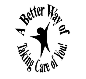 A BETTER WAY OF TAKING CARE OF YOU! logo