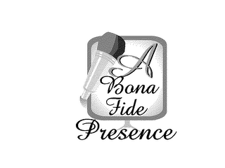 A BONA FIDE PRESENCE logo